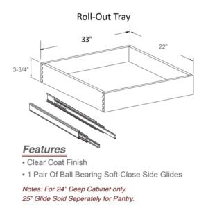[COLOR] RTA Roll-Out Tray - FOR 33" BASE CABINET - RD33